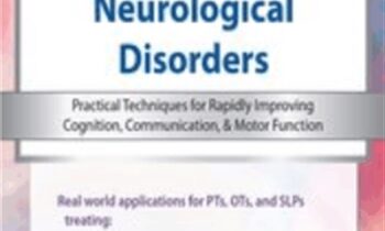 Dual Task Training for Neurological Disorders: Practical Techniques for Rapidly Improving Cognition, Communication & Motor Function - John Dean &  Josefa Domingos