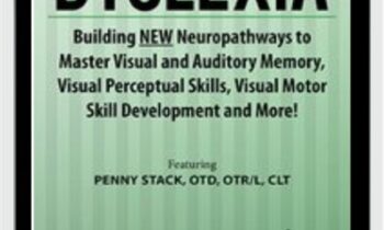 Dyslexia: Building NEW Neuropathways to Master Visual and Auditory Memory, Visual Perceptual Skills, Visual Motor Skill Development & More!