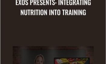 EXOS Presents: Integrating Nutrition into Training