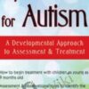Early Intervention for Autism: A Developmental Approach to Assessment & Treatment - Griffin Doyle