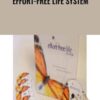 Effort-Free Life System – Chris Payne