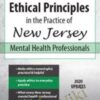Ethical Principles in the Practice of New Jersey Mental Health Professionals - Allan M Tepper