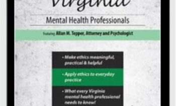 Ethical Principles in the Practice of Virginia Mental Health Professionals - Allan M Tepper