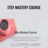 Etsy Mastery Course - Nancy Badillo