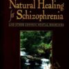 Natural Healing For Schizophrenia (3rd Ed.) (2001) - Eva Edelman
