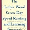 7 Day Speed Reading & Learning Program - Evelyn Wood