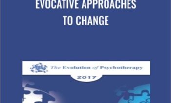 Evocative Approaches to Change - Jeffrey Zeig