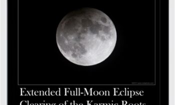 Extended Full-Moon Eclipse Clearing of the Karmic Roots of Physical Illness