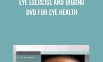 Eye Exercise And Qigong DVD For Eye Health - Marc Grossman & Michael Edson