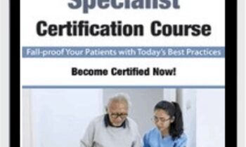 Fall Prevention Specialist Certification Course - Hillary Price, DPT, ATP, Michel (Shelly) Denes & Trent Brown