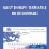 Family Therapy: Terminable or Interminable - Salvador Minuchin