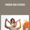 Finding Our Fathers - Monique Ruffin