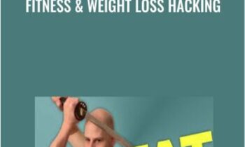 Fitness & Weight Loss Hacking