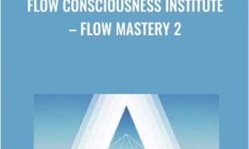 Flow Consciousness Institute – Flow Mastery 2