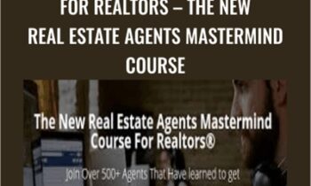 For Realtors – The New Real Estate Agents Mastermind Course – Joseph Gonzales