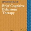 Handbook of Brief Cognitive Behaviour Therapy - Frank Bond