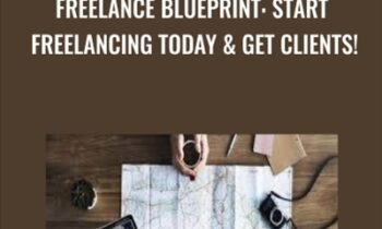 Freelance Blueprint: Start Freelancing Today & Get Clients! - Nader Nadernejad