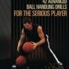 42 Ball Handeling Drills For Serious Players - Ganon Baker
