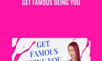 Get Famous Being You - Katrina Ruth