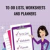 To-Do Lists, Worksheets and Planners – Get Organized Gal