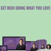 Get Rich Doing What You Love