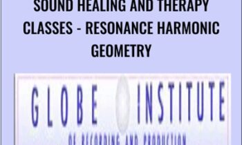 Sound Healing and Therapy Classes - Resonance Harmonic Geometry - Globe Institute