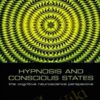 Hypnosis and Conscious States The Cognitive Neuroscience Perspective - Graham Jamieson