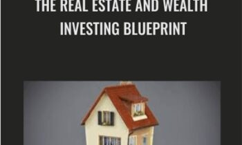 The Real Estate and Wealth Investing Blueprint - Graham Stephan