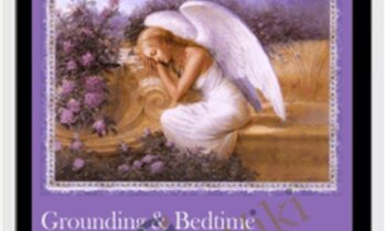 Grounding & Bedtime Strategies for Lightworkers