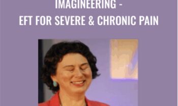 Imagineering - EFT for Severe & Chronic Pain - Gwyneth Moss