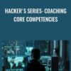 Hacker's Series: Coaching Core Competencies - Lin Tan