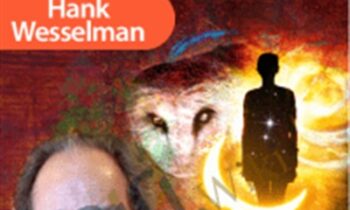 Visionseeker - Hank Wesselman, PhD