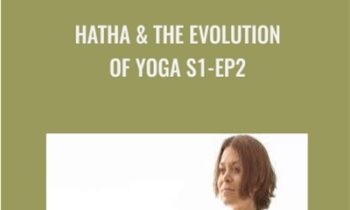 Hatha & The Evolution of Yoga S1:Ep2 - Gaia