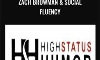 Zach Browman & Social Fluency - High Status Humor