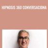 Hipnosis 360 Conversacional - Ignacio Munoz