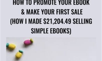 How To Promote Your Ebook & Make Your First Sale (How I Made $21,204.49​ Selling Simple Ebooks) - Kristie Chiles
