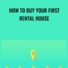 How to Buy Your First Rental House - Dennis Fassett