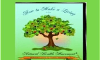 How to Make a Living in the Natural Health Movement – Frederic Patenaude