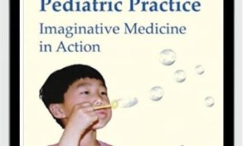 Hypnosis in Pediatric Practice - Imaginative Medicine in Action - Laurence L Sugarman