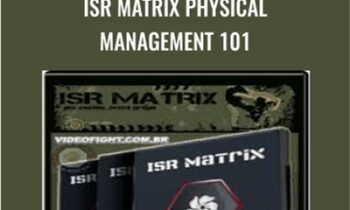 ISR Matrix Physical Management 101