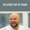 The Secret Art of Tegumi - Iain Abernethy