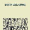 Identity Level Change - Jonathan Rice