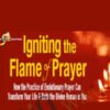 Igniting the Flame of Prayer – Andrew Harvey