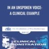 In an Unspoken Voice: A Clinical Example - Peter Levine