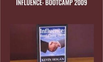 Influence: Bootcamp 2009 - Kevin Hogan