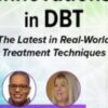 Innovations in Dialectical Behavior Therapy: The Latest in Real-World Treatment Techniques - Eboni Webb & Others