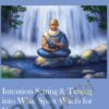 Intention Setting & Tuning into What Spirit Wants for You