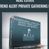 Real Estate Trend Alert Private Gathering III - International Living