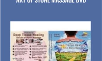 Intro to Deep Tissue Healing: The Art of Stone Massage DVD