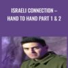 Israeli Connection – Hand To Hand Part 1 & 2 - Nir Maman